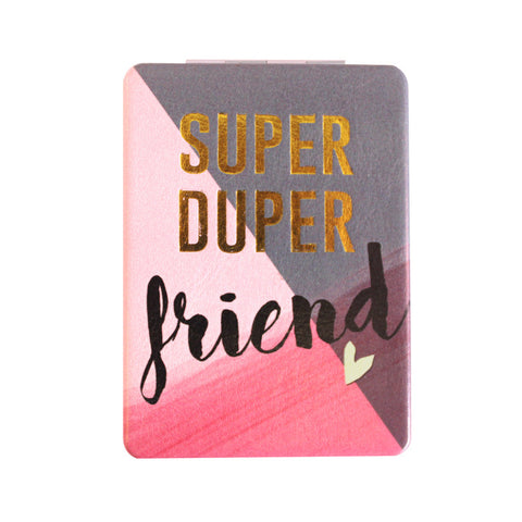 Compact Mirror "Super Duper Friend"|Miroir compact “Super Duper Friend”